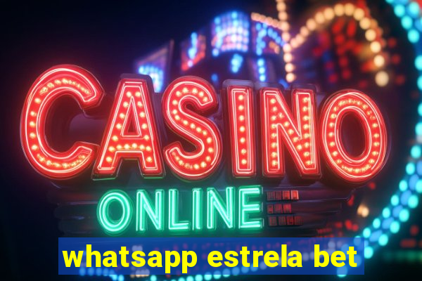 whatsapp estrela bet